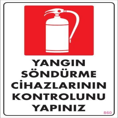 Yangın Söndürme Tüpü Uyarı Levhası 25x35 KOD:860